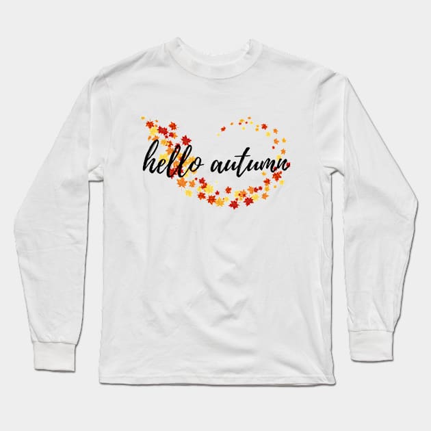 Hello Autumn Fall Time Autumn Leaves Long Sleeve T-Shirt by EndlessDoodles